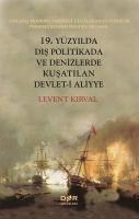 Produktbild: 19. Y&uuml;zyilda Dis Politikada ve Denizlerde Kusatilan Devleti Aliyye