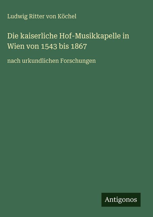 Produktbild: Die kaiserliche Hof-Musikkapelle in Wien von 1543 bis 1867
