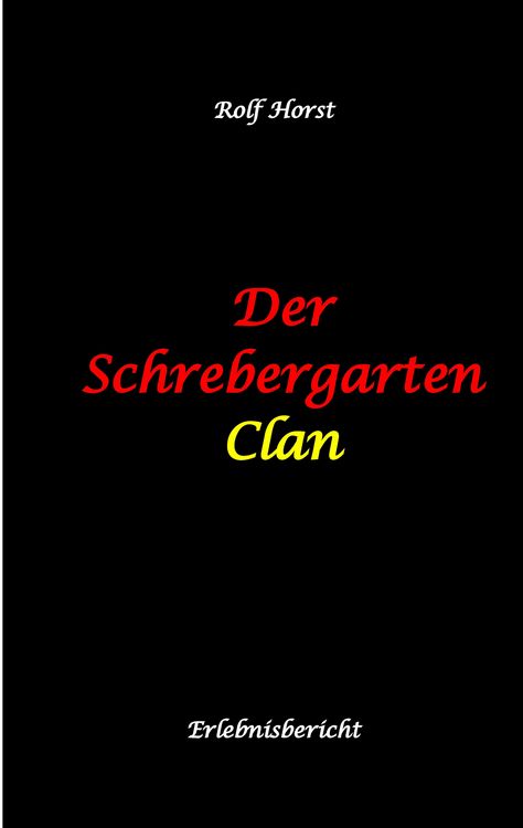 Produktbild: Der Schrebergarten Clan: hochfunktionaler Autismus, Permakultur, Ausgrenzung, Hybriden, Wildblumenwiese, Bienen, Hummel, Diversit&auml;t, Gr&uuml;ne Lunge, Mittagsruhe, Vereinsmeierei, Bildungsnotstand,