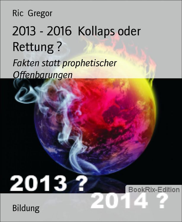 Produktbild: 2013 - 2016 Kollaps oder Rettung ?
