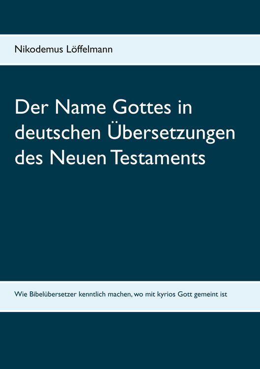 Produktbild: Der Name Gottes in deutschen &Uuml;bersetzungen des Neuen Testaments