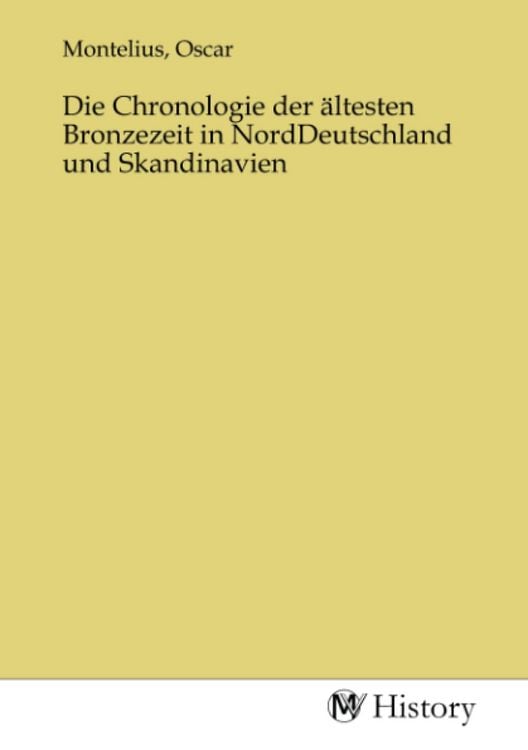Produktbild: Die Chronologie der &auml;ltesten Bronzezeit in NordDeutschland und Skandinavien