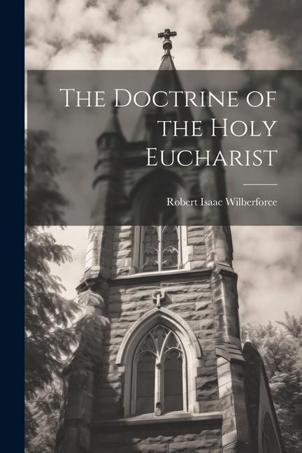 Produktbild: The Doctrine of the Holy Eucharist