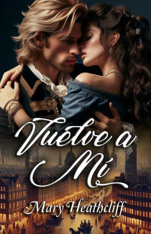 Produktbild: Vuelve a m&iacute; (Familia Duvergier, #1)
