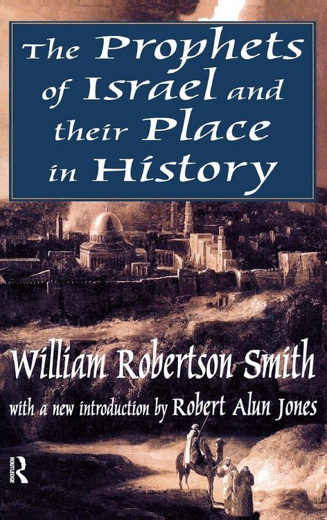 Produktbild: The Prophets of Israel and their Place in History