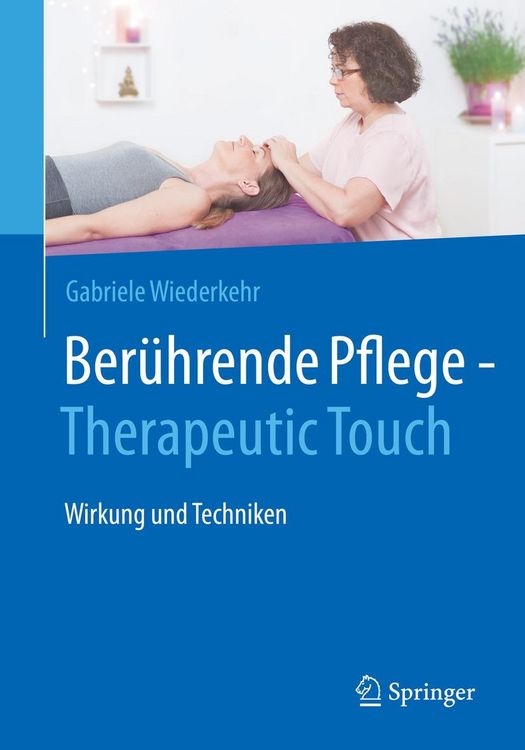 Produktbild: Ber&uuml;hrende Pflege - Therapeutic Touch