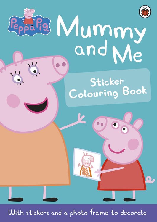 Produktbild: Peppa Pig: Mummy and Me Sticker Colouring Book