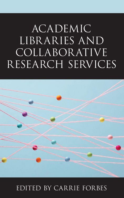 Produktbild: Academic Libraries and Collaborative Research Services