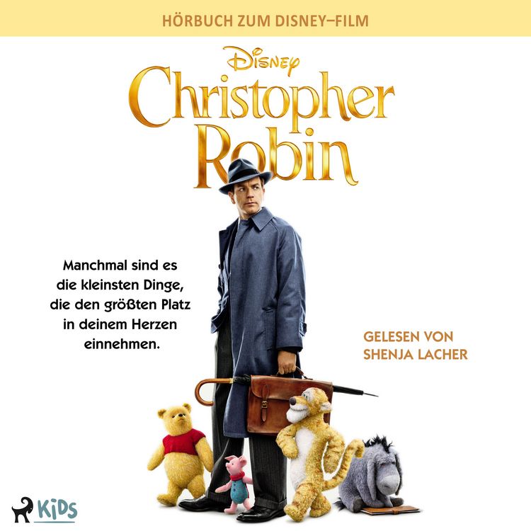 Produktbild: Christopher Robin: Das Original H&ouml;rbuch zum Disney Live Action Film