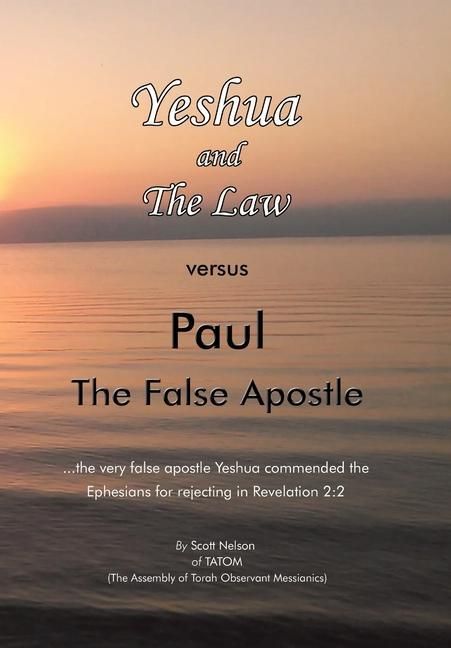 Produktbild: Yeshua and the Law Vs Paul the False Apostle