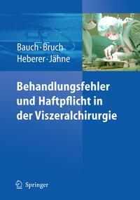 Produktbild: Behandlungsfehler und Haftpflicht in der Viszeralchirurgie