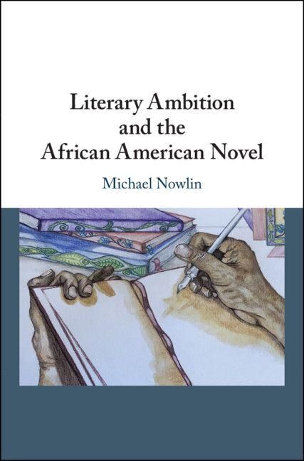Produktbild: Literary Ambition and the African American Novel