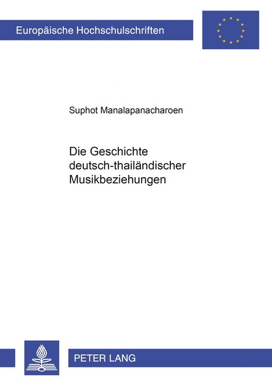 Produktbild: Die Geschichte deutsch-thail&auml;ndischer Musikbeziehungen