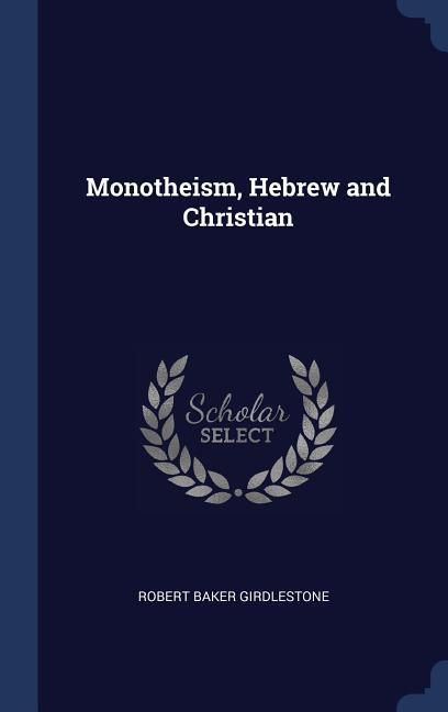 Produktbild: Monotheism, Hebrew and Christian