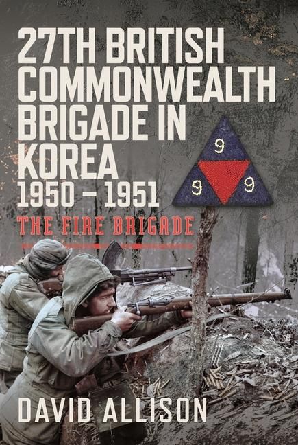 Produktbild: 27th British Commonwealth Brigade in Korea 1950 - 1951