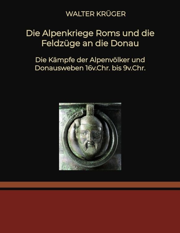 Produktbild: Die Alpenkriege Roms und die Feldz&uuml;ge an die Donau