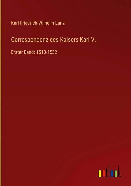 Produktbild: Correspondenz des Kaisers Karl V.