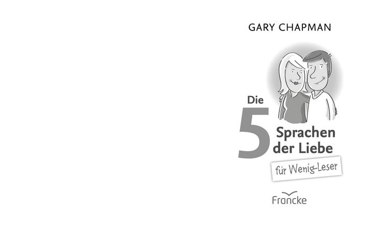 Produktbild: Die f&uuml;nf Sprachen der Liebe f&uuml;r Wenig-Leser