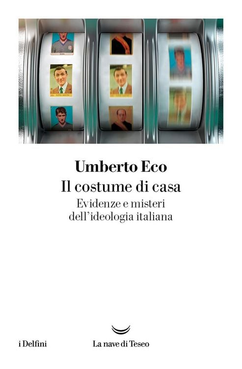 Produktbild: Il costume di casa. Evidenze e misteri dell'ideologia italiana