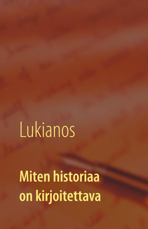 Produktbild: Miten historiaa on kirjoitettava