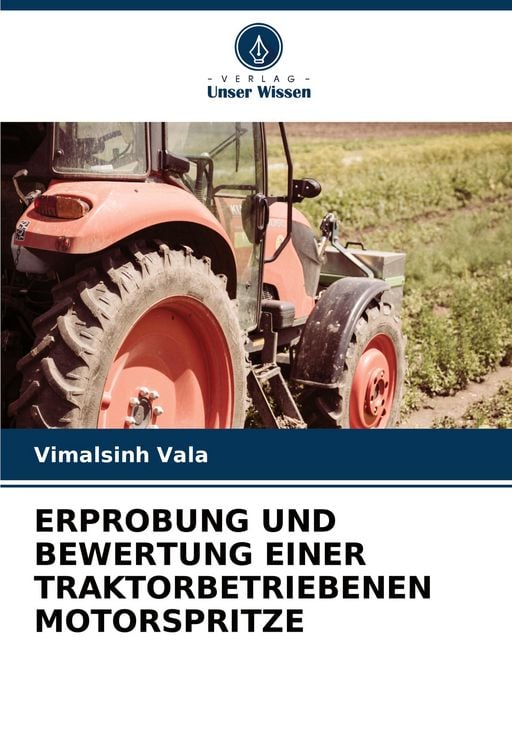 Produktbild: ERPROBUNG UND BEWERTUNG EINER TRAKTORBETRIEBENEN MOTORSPRITZE