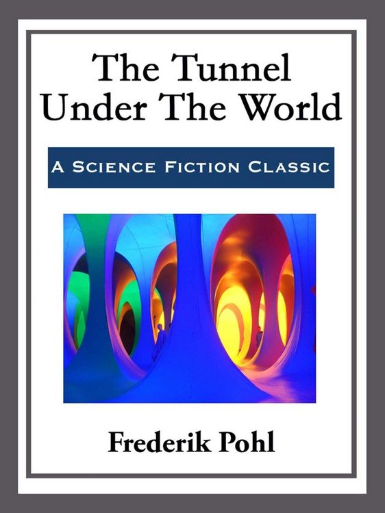Produktbild: The Tunnel Under The World