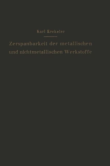 Produktbild: Die Zerspanbarkeit der metallischen und nichtmetallischen Werkstoffe