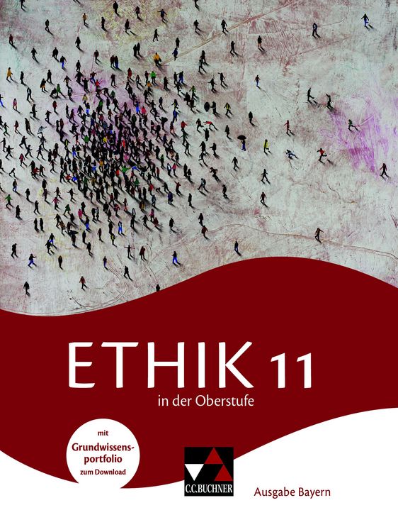 Produktbild: Ethik in der Oberstufe &ndash; Ausgabe Bayern / Ethik in der Oberstufe Bayern 11