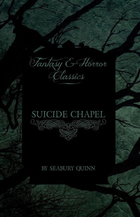 Produktbild: Suicide Chapel (Fantasy and Horror Classics)