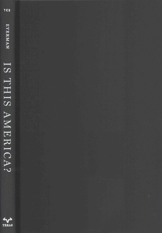 Produktbild: Eyerman, R: Is This America?