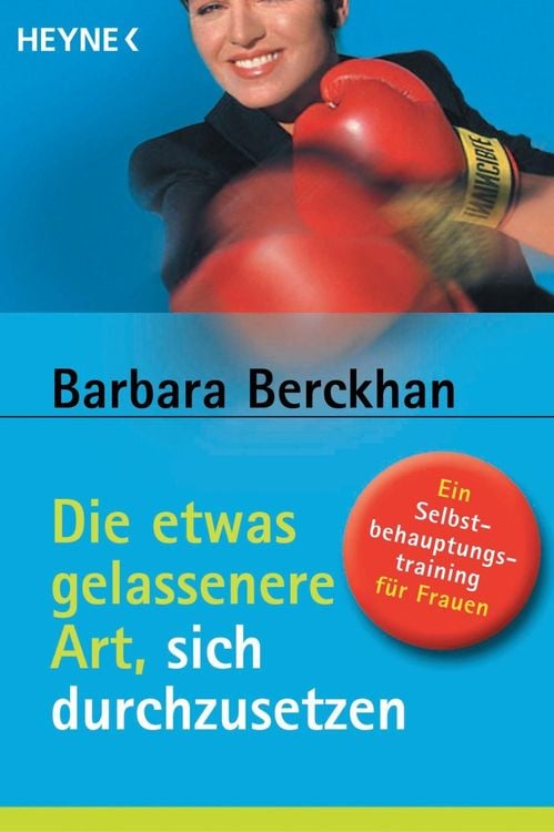 Produktbild: Die etwas gelassenere Art, sich durchzusetzen