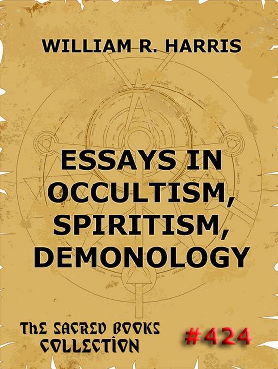 Produktbild: Essays In Occultism, Spiritism, Demonology