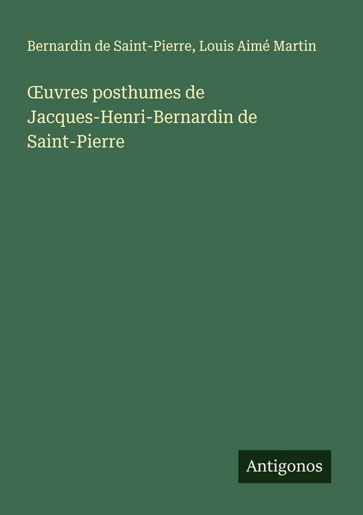 Produktbild: &iquest;uvres posthumes de Jacques-Henri-Bernardin de Saint-Pierre