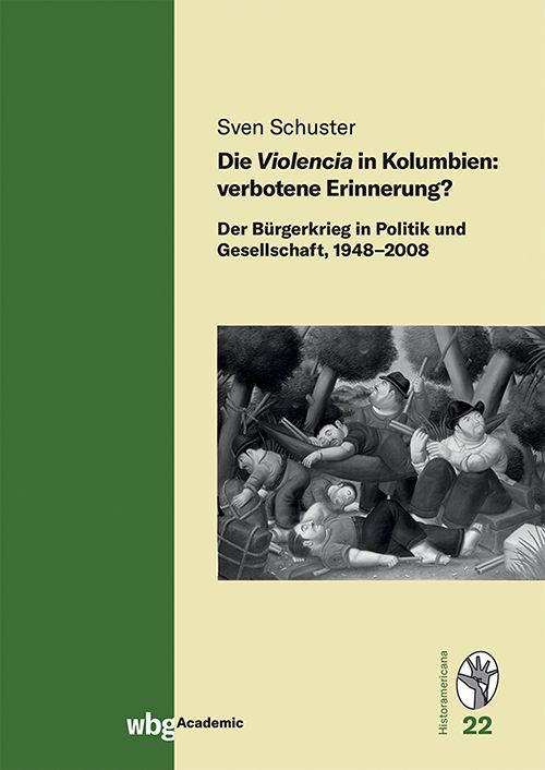 Produktbild: Die Violencia in Kolumbien: verbotene Erinnerung?