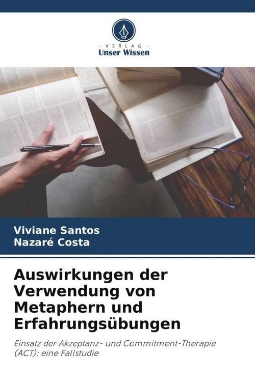 Produktbild: Auswirkungen der Verwendung von Metaphern und Erfahrungs&uuml;bungen