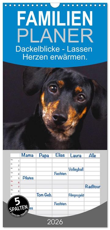 Produktbild: Familienplaner 2026 - Dackelblicke - Lassen Herzen erw&auml;rmen. mit 5 Spalten (Wandkalender, 21 x 45 cm) CALVENDO