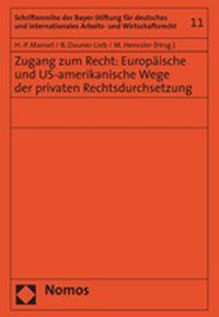 Produktbild: Zugang zum Recht: Europ&auml;ische und US-amerikanische Wege der privaten Rechtsdurchsetzung