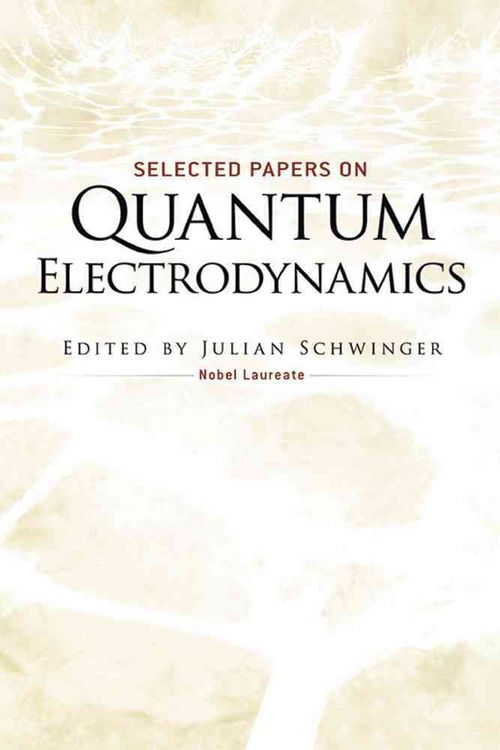 Produktbild: Selected Papers on Quantum Electrodynamics