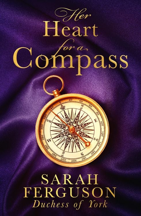 Produktbild: Sarah Ferguson Duchess of York: Her Heart for a Compass