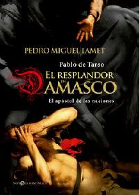 Produktbild: El resplandor de Damasco : Pablo de Tarso, el ap&oacute;stol de las naciones
