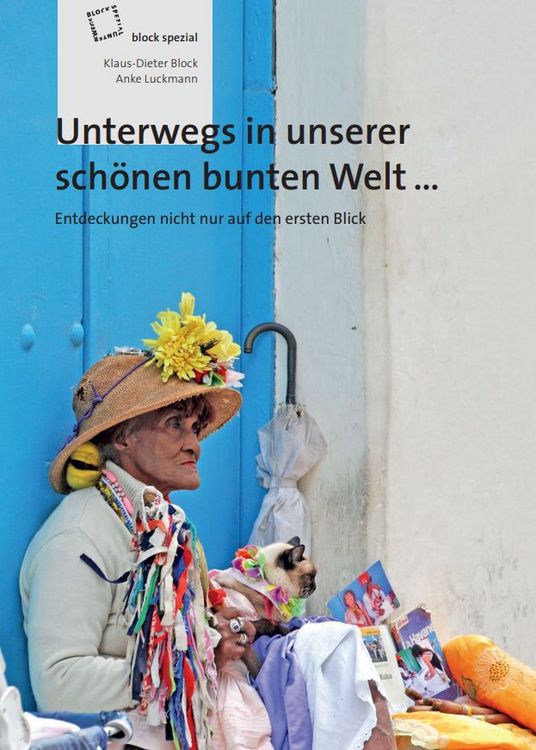 Produktbild: Unterwegs in unserer sch&ouml;nen bunten Welt&hellip;