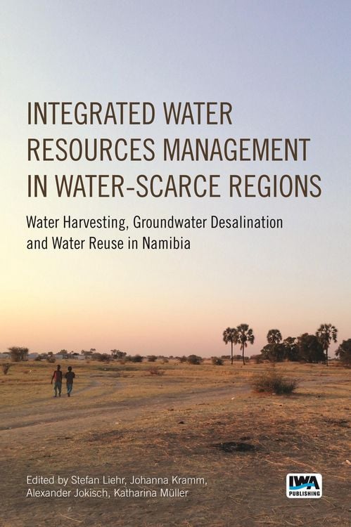 Produktbild: Integrated Water Resources Management in Water-scarce Regions