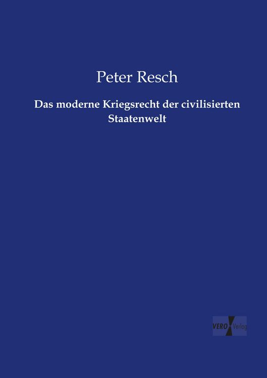 Produktbild: Das moderne Kriegsrecht der civilisierten Staatenwelt