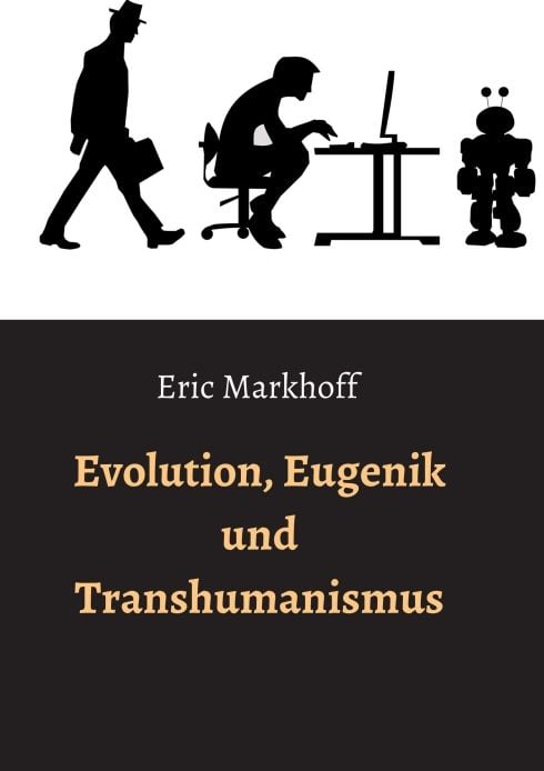 Produktbild: Evolution, Eugenik und Transhumanismus
