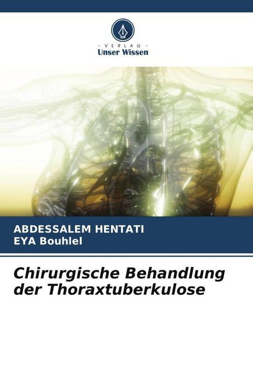 Produktbild: Chirurgische Behandlung der Thoraxtuberkulose