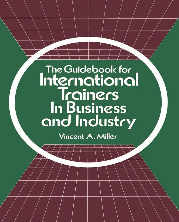Produktbild: The Guidebook for International Trainers in Business and Industry