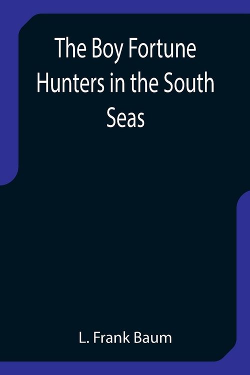 Produktbild: The Boy Fortune Hunters in the South Seas