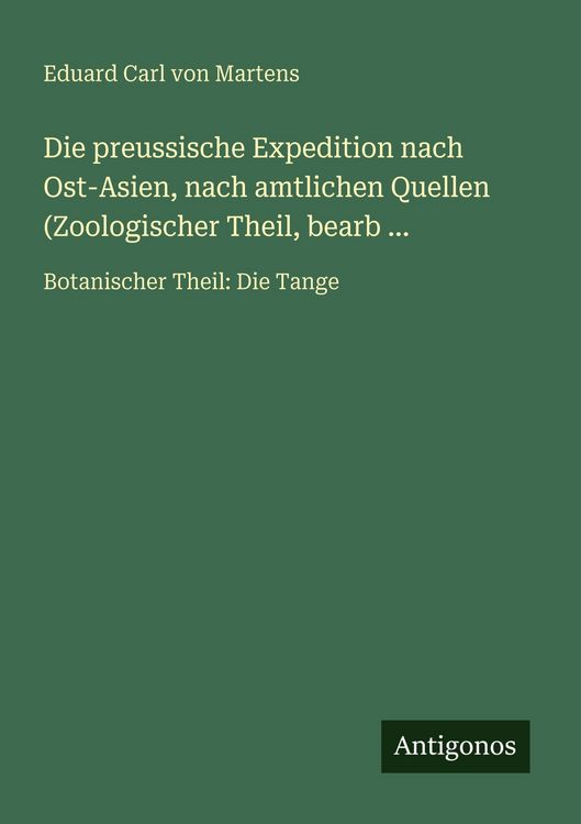 Produktbild: Die preussische Expedition nach Ost-Asien, nach amtlichen Quellen (Zoologischer Theil, bearb ...