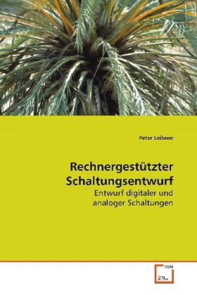 Produktbild: Leibner Peter: Rechnergest&uuml;tzter Schaltungsentwurf