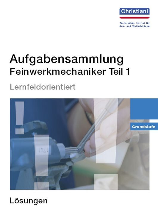 Produktbild: Aufgabensammlung Feinwerkmechaniker Teil 1
